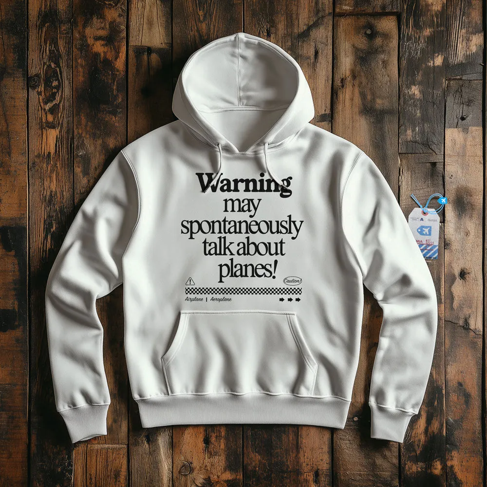 Warning May Talk About Airplanes - Pullover Hoodie