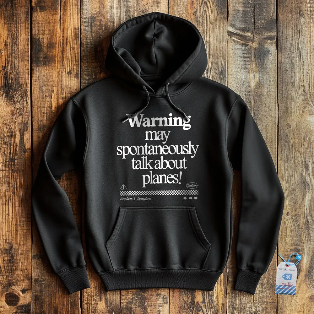 Warning May Talk About Airplanes - Pullover Hoodie