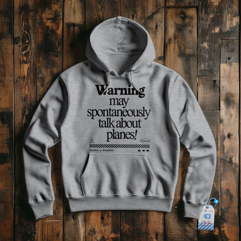 Warning May Talk About Airplanes - Pullover Hoodie